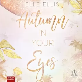 Elle Ellis: Autumn in Your Eyes: Cosy Island 1