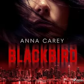 Anna Carey: Blackbird: Blackbird 1