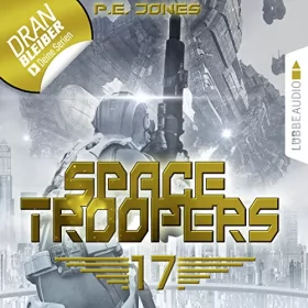 P. E. Jones: Blutige Ernte: Space Troopers 17