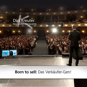 Dirk Kreuter: Born to sell: Das Verkäufer-Gen!: 