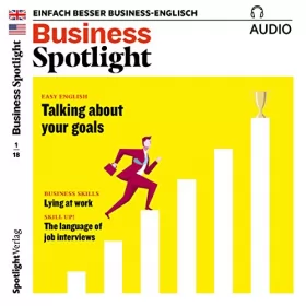div.: Business Spotlight Audio - Lying at work. 1/2018: Business-Englisch lernen - Lügen am Arbeitsplatz