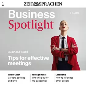 div.: Business Spotlight Audio - Tips for effective meetings. 1/2021: Business-Englisch lernen - Effektive Besprechungen