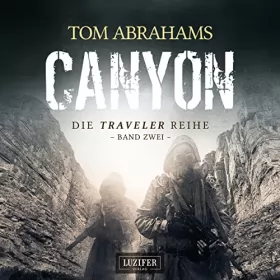 Tom Abrahams, Andreas Schiffmann - Übersetzer: Canyon (Traveler 2): Traveler 2