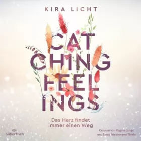 Kira Licht: Catching Feelings: 