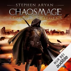 Stephen Aryan: Chaosmage: Tage des Krieges 3