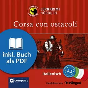 Myriam Caminiti: Corsa con ostacoli: Compact Lernkrimis - Italienisch A2