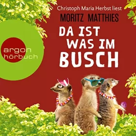 Moritz Matthies: Da ist was im Busch: Ray und Rufus 7
