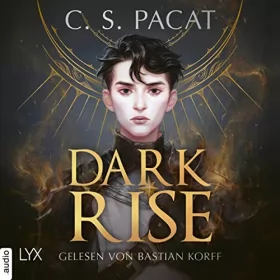 C.S. Pacat, Anika Klüver - Übersetzer: Dark Rise: Dark Rise 1