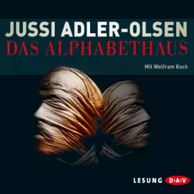 Jussi Adler-Olsen: Das Alphabethaus: 