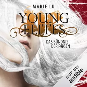 Marie Lu: Das Bündnis der Rosen: Young Elites 2