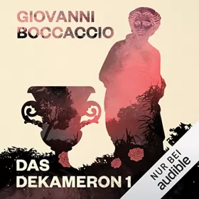 Giovanni Boccaccio: Das Dekameron 1: 