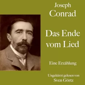 Joseph Conrad: Das Ende vom Lied: Eine Erzählung