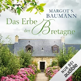 Margot Baumann: Das Erbe der Bretagne: 