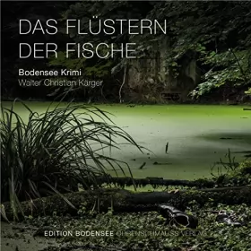 Walter Christian Kärger: Das Flüstern der Fische: Max Madlener 1