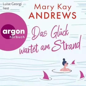 Mary Kay Andrews: Das Glück wartet am Strand: 