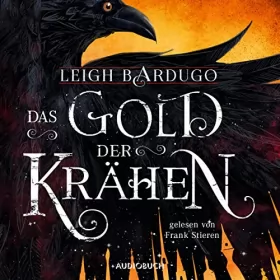 Leigh Bardugo: Das Gold der Krähen: Glory or Grave 2