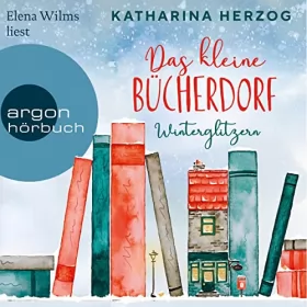 Katharina Herzog: Das kleine Bücherdorf - Winterglitzern: Das schottische Bücherdorf 1