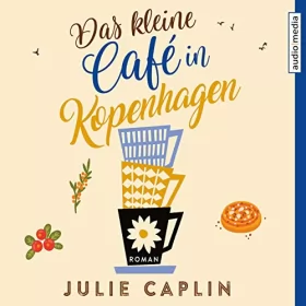 Julie Caplin: Das kleine Café in Kopenhagen: Romantic Escapes 1