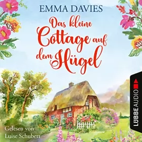 Emma Davies, Michael Krug - Übersetzer: Das kleine Cottage auf dem Hügel: Cottage-Reihe 1