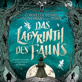 Cornelia Funke, Guillermo del Toro: Das Labyrinth des Fauns: 
