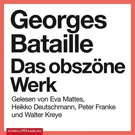 Georges Bataille, Marion Luckow: Das obszöne Werk: 