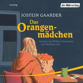 Jostein Gaarder: Das Orangenmädchen: 