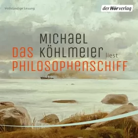 Michael Köhlmeier: Das Philosophenschiff: 
