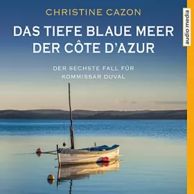 Christine Cazon: Das tiefe blaue Meer der Côte d