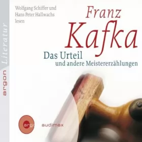 Franz Kafka: Das Urteil und andere Meistererzählungen: 