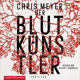 Chris Meyer: Der Blutkünstler: Tom Bachmann 1