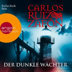 Carlos Ruiz Zafón: Der dunkle Wächter: Nebel-Trilogie 3