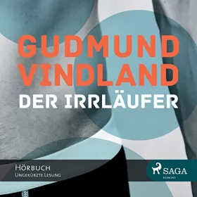 Gudmund Vindland: Der Irrläufer: 