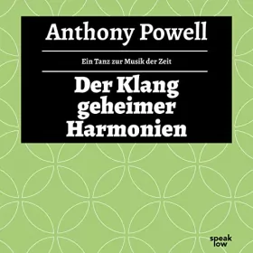Anthony Powell: Der Klang geheimer Harmonien: Ein Tanz zur Musik der Zeit 12