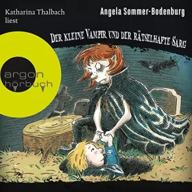Angela Sommer-Bodenburg: Der kleine Vampir und der rätselhafte Sarg: 