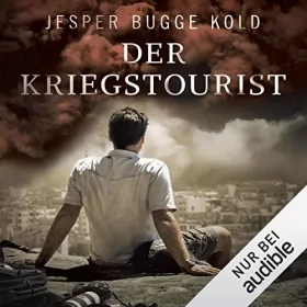 Jesper Bugge Kold: Der Kriegstourist: 