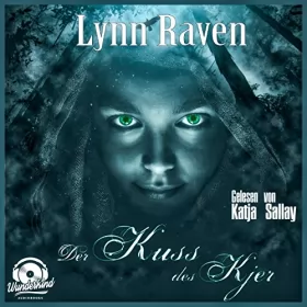 Lynn Raven: Der Kuss des Kjer: 