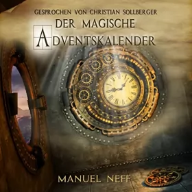 Sophie Lang, Manuel Neff: Der magische Adventskalender: Der magische Adventskalender 1