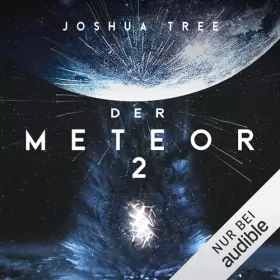 Joshua Tree: Der Meteor: Der Meteor 2