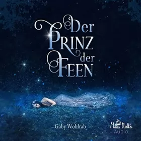 Gaby Wohlrab: Der Prinz der Feen: 
