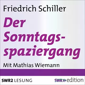 Friedrich Schiller: Der Sonntagsspaziergang: Elegie