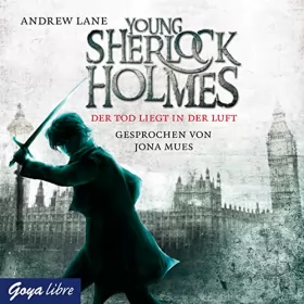 Andrew Lane: Der Tod liegt in der Luft: Young Sherlock Holmes 1