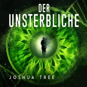 Joshua Tree: Der Unsterbliche: 