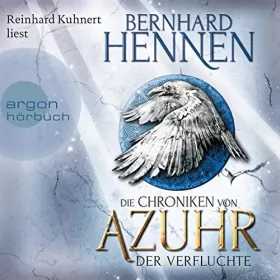 Bernhard Hennen: Der Verfluchte: Die Chroniken von Azuhr 1