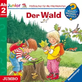 Angela Weinhold: Der Wald: Wieso? Weshalb? Warum? junior