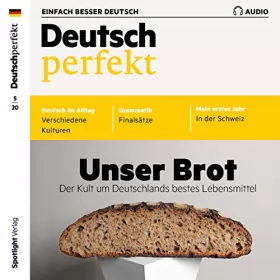 div.: Deutsch perfekt Audio 5/2020: Deutsch lernen Audio - Unser Brot