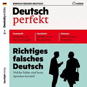 div.: Deutsch perfekt Audio 6/2020: Deutsch lernen Audio - Richtiges falsches Deutsch