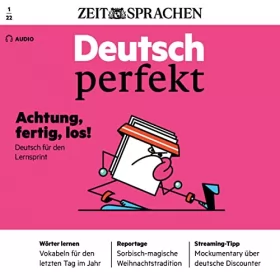 div.: Deutsch perfekt Audio - Deutsch für den Lernsprint. 1/2022: Deutsch lernen Audio - Achtung, fertig, los!