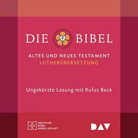 Martin Luther: Die Bibel. Gelesen von Rufus Beck: 