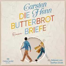 Carsten Henn: Die Butterbrotbriefe: 