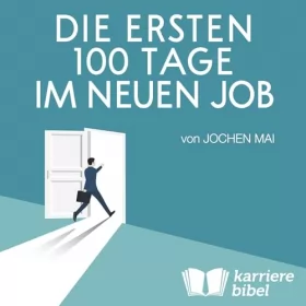 Jochen Mai: Die ersten 100 Tage im neuen Job: 